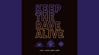 Keep The Rave Alive