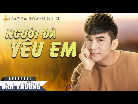 Người đã yêu em - Đan Trường