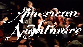 AMERICAN NIGHTMARE @ 924 Gilman St. 3/11/2018 (Full Set)