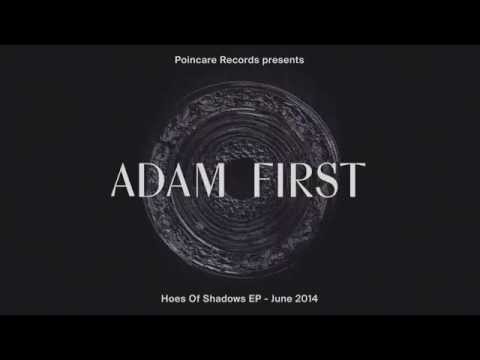 POINCARE #4 - ADAM FIRST - Hoes Of Shadows EP
