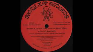Intense & Duron Tarik feat Seychelle – Sweet Water - Space Kat Records – SK004 (2003)