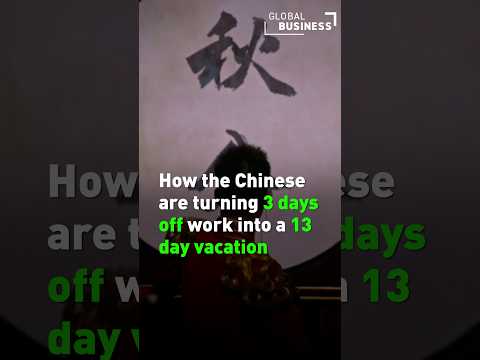 How the Chinese turn 3 days off work into a 13 day vacation