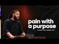 Pain With A Purpose | Tim Timberlake