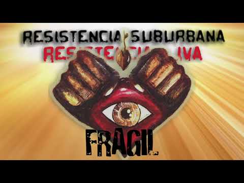 Frágil - Resistencia Suburbana (Resistencia + IVA)