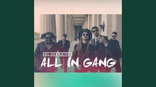 All in Gang
