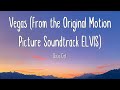 Vegas (From the Original Motion Picture Soundtrack ELVIS) - Doja Cat (Lyrics)