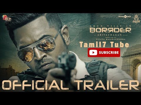 பார்டர் | Borrder - Official Trailer | Arun Vijay | Regina Cassandra | Stefy | Arivazhagan | Sam CS