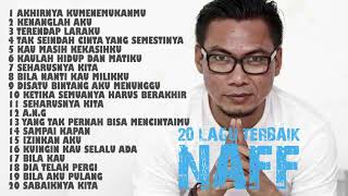 Download lagu NAFF • FULL ALBUM - TANPA IKLAN - 20 LAGU TERBAIK DARI NAFF mp3 Download lagu NAFF • FULL ALBUM - TANPA IKLAN - 20 LAGU TERBAIK DARI NAFF mp3