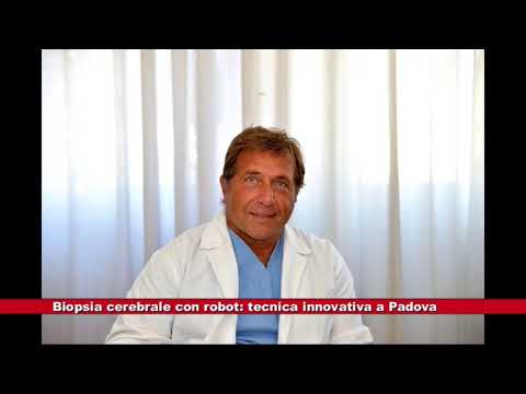 # Biopsia Cerebrale con robot: tecnica innovativa a Padova 01.09.2020