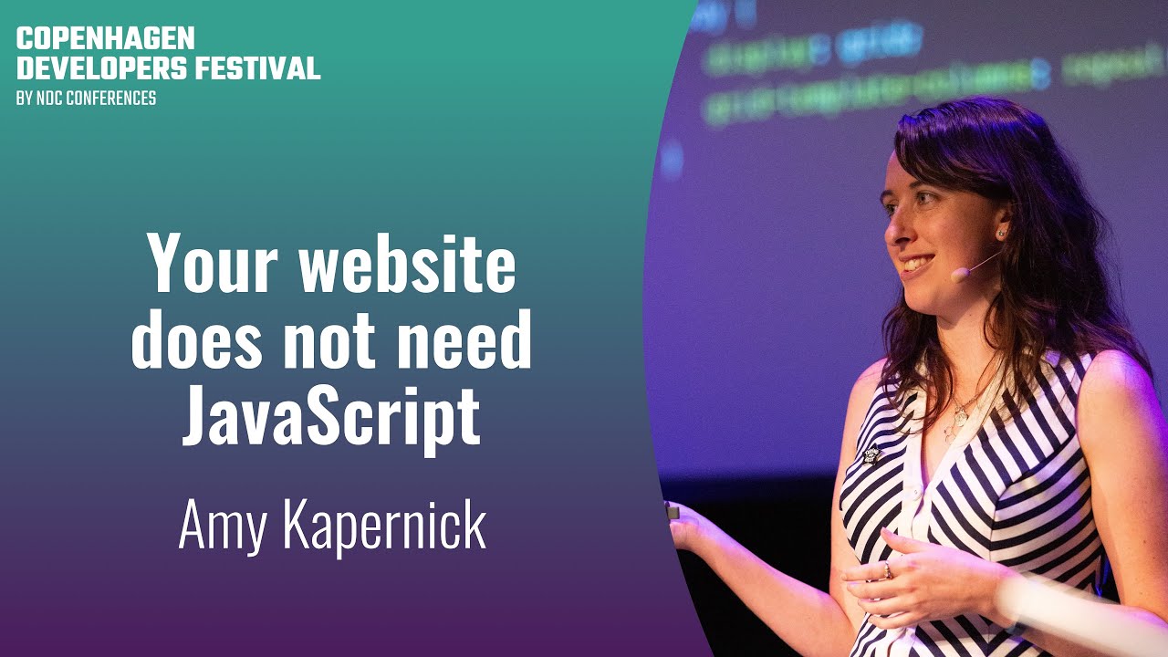 YouTube thumbnail for Your website does not need JavaScript - Amy Kapernick