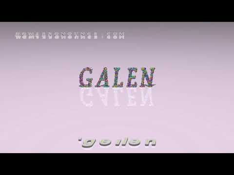 Galen - pronunciation
