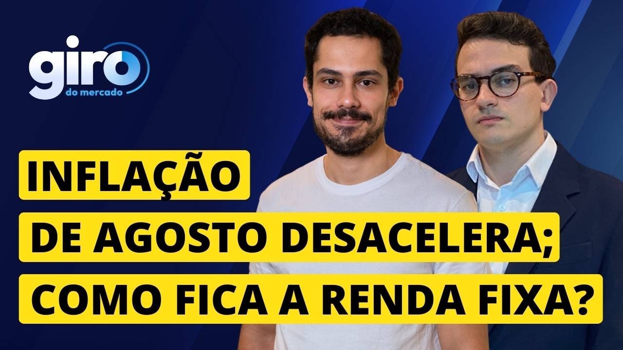 🔴 O IPCA de agosto desacelerou -0,02%; como ficam seus investimentos em renda fixa?