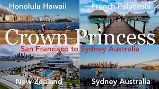 Crown Princess 32 Days Transpacific Cruise! Pre & Post-Cruise Excursions and Ports Itineraries!