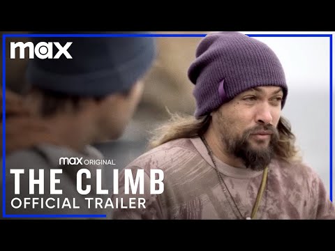 The Climb | Official Trailer | Max