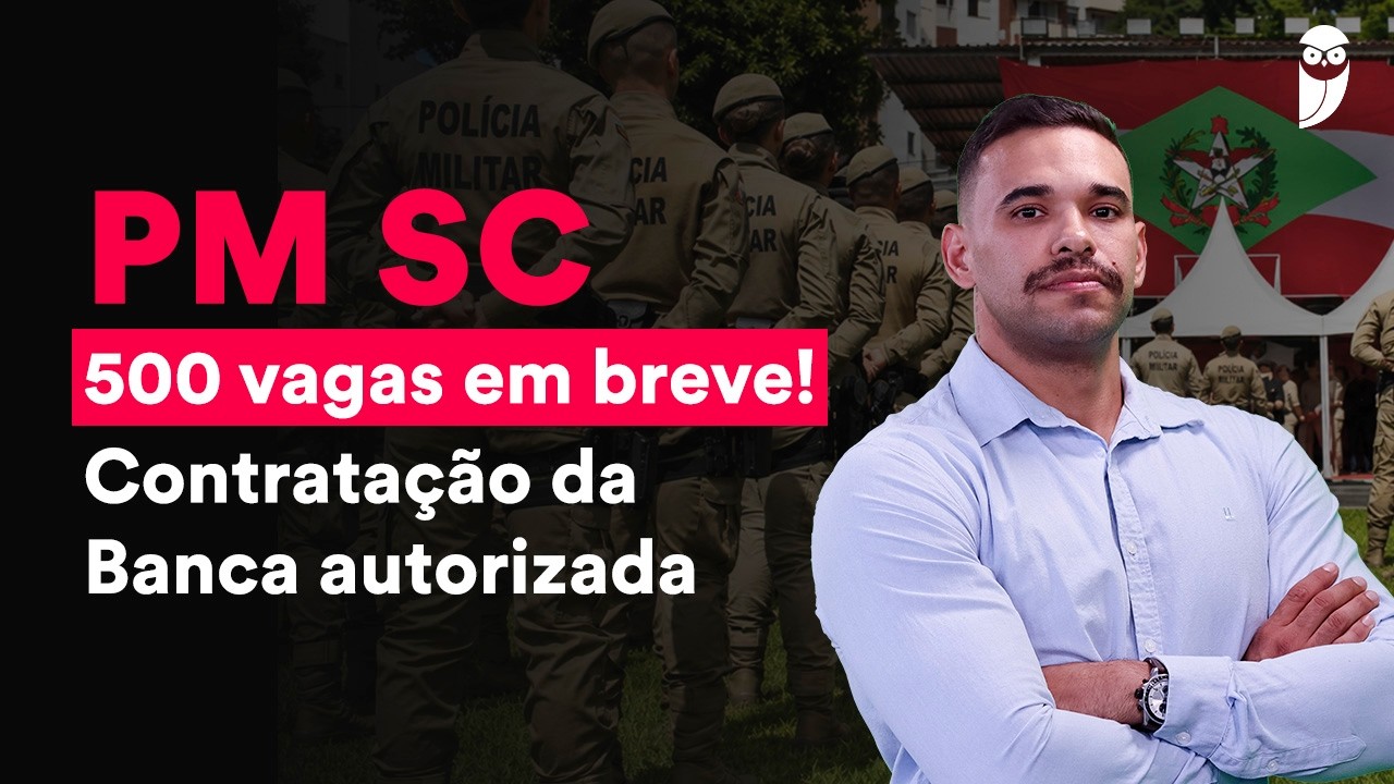 PM SC - Concurso autorizado com 500 vagas