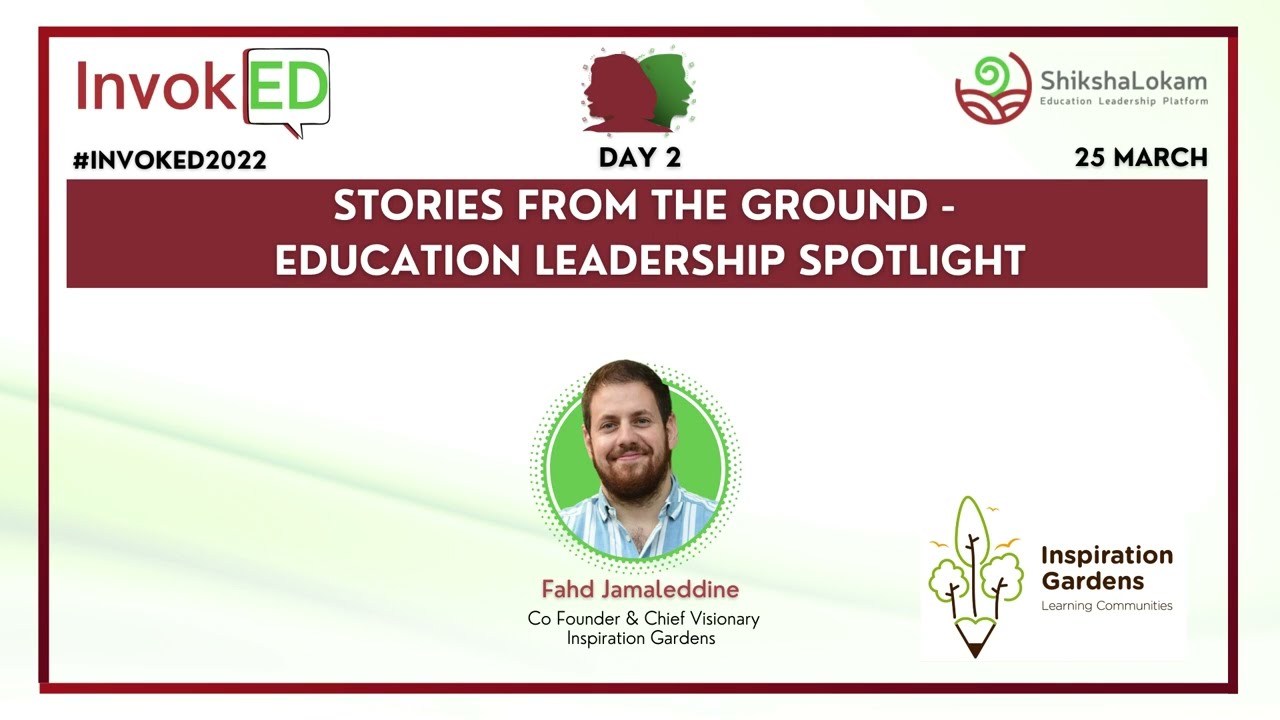 Stories from the ground - Education leadership spotlight - Inspiration Gardens