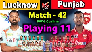 IPL 2022 - Lucknow Super Giants vs Punjab Kings playing 11 | 42nd match | LSG vs PBKS playing 11