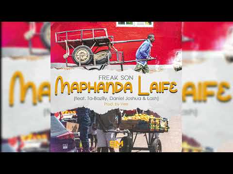 4. Freak Son - Maphanda Laife (feat. Ta-Basilly, Daniel Joshua & Lash)
