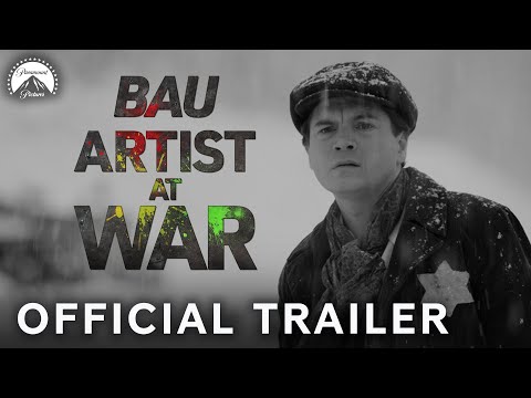Bau, Artist At War | Official Trailer | Paramount Movies