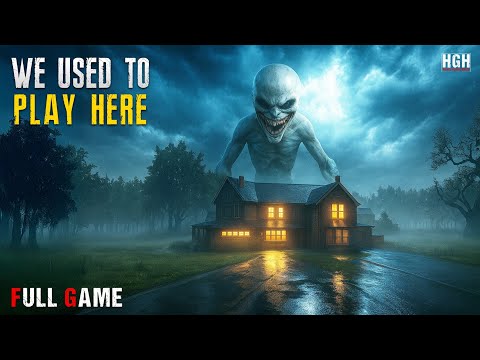 We Used to Play Here | Full Game | Walkthrough Gameplay No Commentary 