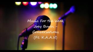 MFtW Joey Burbs - Conversations (Ft. K.A.A.N)