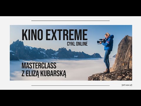 CKF prezentuje: KINO EXTREME. Masterclass z Elizą Kubarską