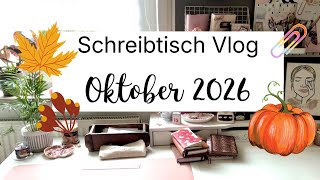 Schreibtisch Vlog Oktober 2026 | Neues auf meinem Schreibtisch | Geplaudere | Wr