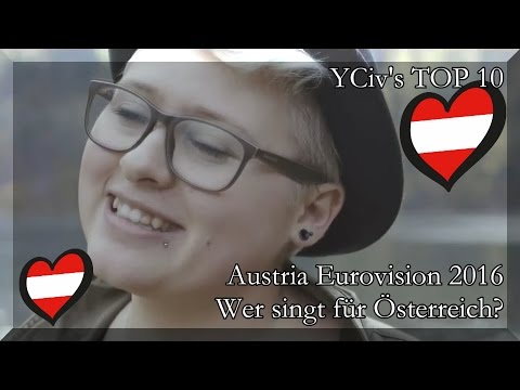 Austria Eurovision 2016 - YCiv's TOP 10 - Wer singt für Österreich? - National Final