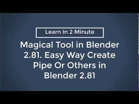 Magical Tool in Blender 2.81  Easy Way Create Pipe Or Others in Blender 2.81