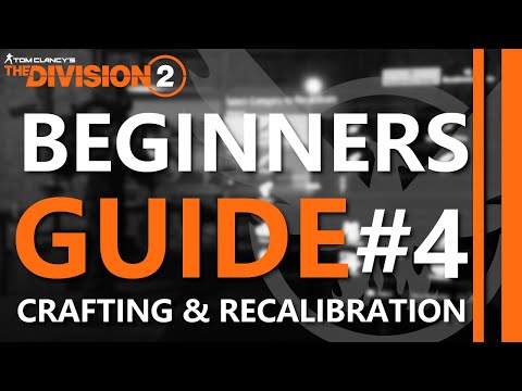 Herstellung und Neukalibrierung | Anfängerhandbuch | The Division 2