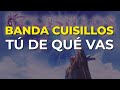 Banda Cuisillos - Tú de Qué Vas (Audio Oficial)