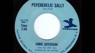 Eddie Jefferson - Psychedelic Sally