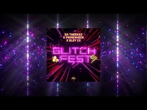 Da Tweekaz x Primeshock x GLDY LX - Glitchfest (Extended Mix)