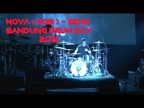 Nova Scared of bums ( SOB ) - Semu ~   best drummer skill