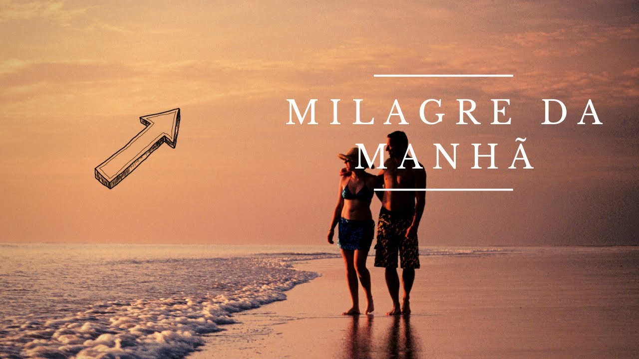 AFIRMAÇÕES MATINAIS O MILAGRE DA MANHÃ (AFIRMAÇÕES POSITIVAS AO ACORDAR PELA MANHÃ)