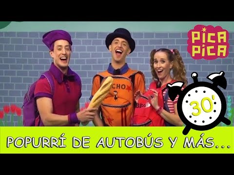Pica - Pica - Popurrí de Autobús y más éxitos (30 minutos)