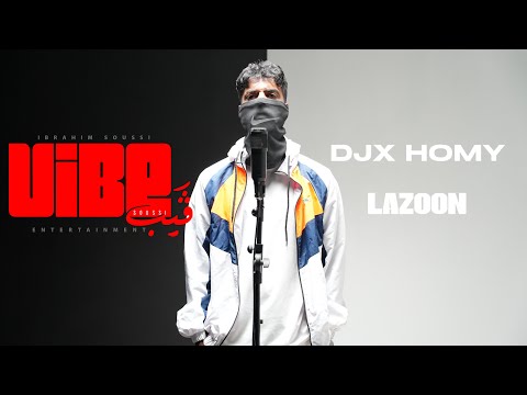 DJX HOMY - LAZOON / لازون - Vibe Weekly Show ( Official Music 4k Video ) @djxhomy