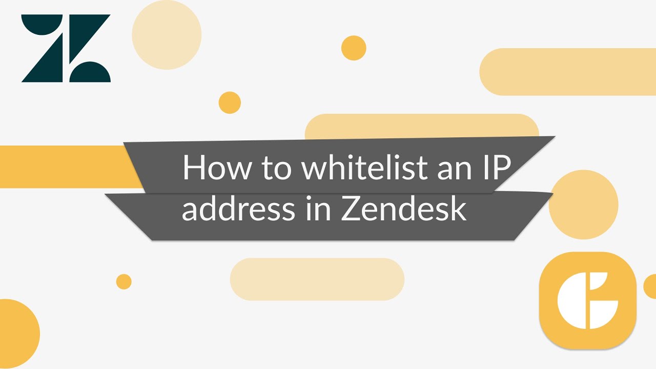 How to whitelist an IP address in Zendesk