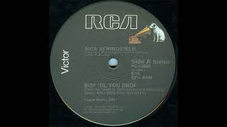 Bop 'Til You Drop (Remix) - Rick Springfield