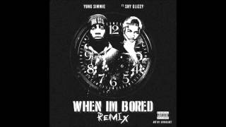 Yung Simmie - When Im Bored Ft. Shy Glizzy (DL Link)