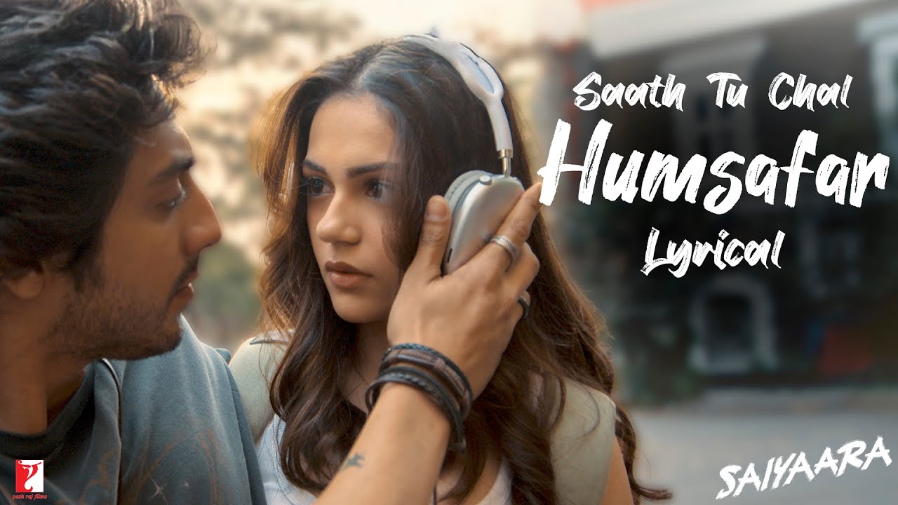 Saath Tu Chal Humsafar Lyrics – Sachet Tandon, Mellow D, Saiyaara
