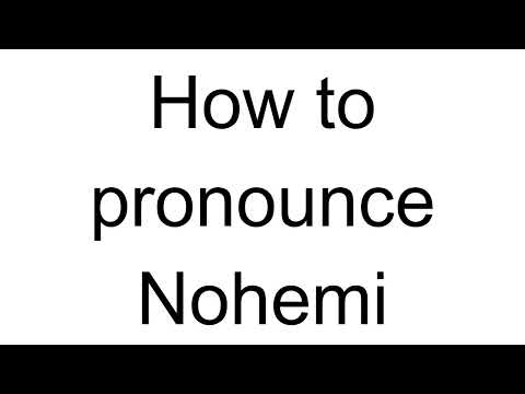 How to Pronounce Nohemi (Spanish)