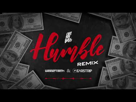 Woo2Tech & Earstrip - HUMBLE (Remix) Free Download
