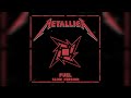 Metallica Fuel Slow Version Studio Remix