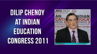 Dilip Chenoy at Indian Education Congress 2011 image