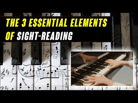 The 3 Essential Elements of Sight-Reading