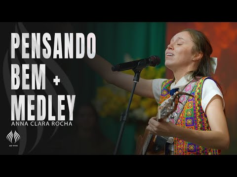 Anna Clara Rocha | Pensando Bem + Medley (Ao Vivo)