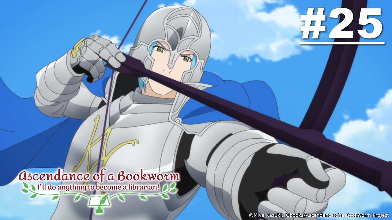 Ascendance of a Bookworm - Episode 25 (S2E11) [English Sub]