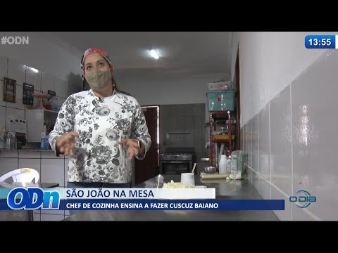 Chef de cozinha ensina como fazer cuscuz baiano, tradicional no São João 24 06 2021