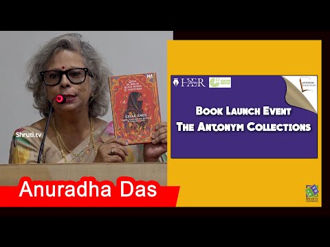 Anuradha Das speech | "THE ANTONYM COLLECTIONS" - BOOK LAUNCH